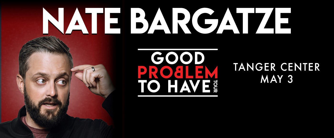 Nate Bargatze Steven Tanger Center for the Performing Arts