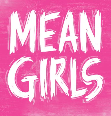 Mean-Girls-Thumbnail-TEXT-ONLY-383x400.jpg